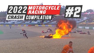 2022 Motorcycle Racing Crash Compilation #2