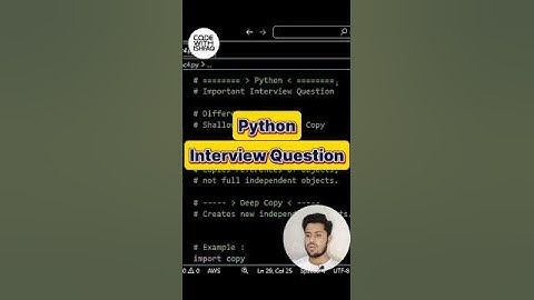 Python Interview Questions and Answers | Shallow Copy vs Deep Copy | Crack Your Python Interviews