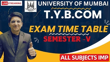 TYBCOM  Exam Time Table | Semester 5 | University of Mumbai | Semester 5 Examination Time Table
