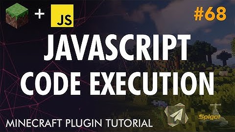 Ep68. JavaScript Realtime Code Execution - Minecraft Plugin Development (Advanced)