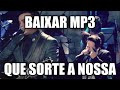 Matheus e Kauan Que Sorte a Nossa Download mp3