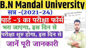 Bnmu Part 3 Exam Form Fill Up Date 2021-24 | Bnmu Part 3 Exam Kab Se Hoga 2021-24 BA BSC BCOM
