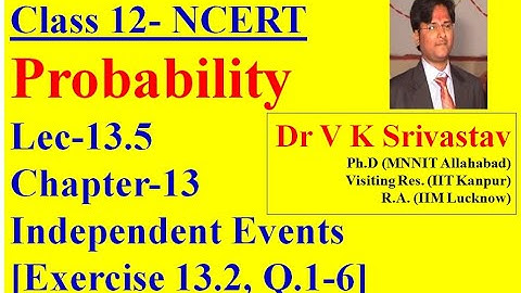 Lec 13.5: Class 12: Chapter 13: Probability: Exercise 13.2: Multiplication Theorem on Probability