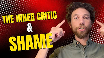 The Inner Critic and Shame