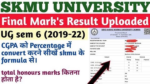 SKMU UG sem 6 marks result uploaded ll how to convert CGPA to Percentage ll how to chack sem 6 marks