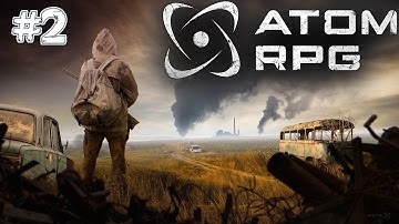 ATOM RPG [# 2]