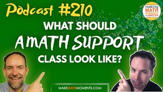 Ep210: How to Develop a Growth Mindset In Your Math Class - A Math Mentoring Moment