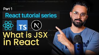 #2 What is JSX in React? Part 1 | React Beginner Series