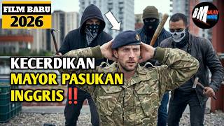 Kecerdikan Seorang Mayor Pasukan Inggris  Alur Cerita Film Action Terbaru 2026