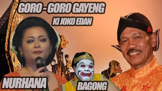 GORO - GORO GAYENG KI JOKO EDAN || BINTANG TAMU NURHANA - BAGONG BANYUBIRU