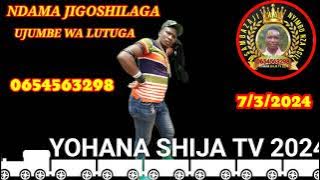 NDAMA JIGOSHILAGA UJUMBE WA LUTUGA 7/3/2024 BY MBASHA STUDIO YOHANA SHIJA TV 2024