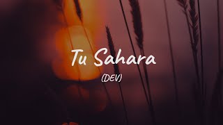 Tu Sahara (Official Lyrics)