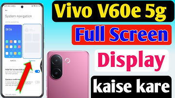 How To Full Screen Display In Vivo V60e 5g // Vivo V60e 5g Me Full Screen Display Kaise On Kare