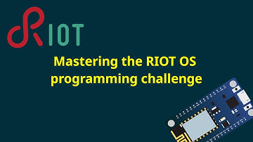 Mastering the RIOT OS Challenge