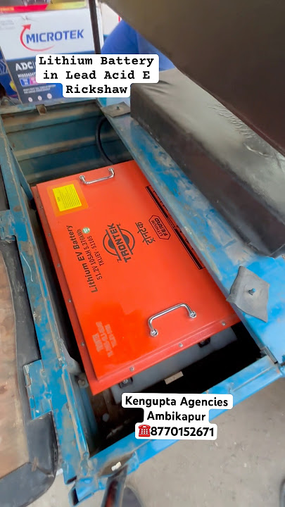 Lithium Battery installed in Lead Acid E Rickshaw Trontek Battery in Mahindra 🔥🔥 #lithiumbattery