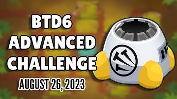 BTD6 Advanced Challenge - Pick a Tower to Win (August 26, 2023)