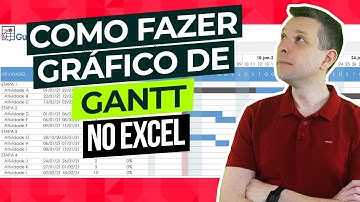 Como fazer gráfico de Gantt no Excel?