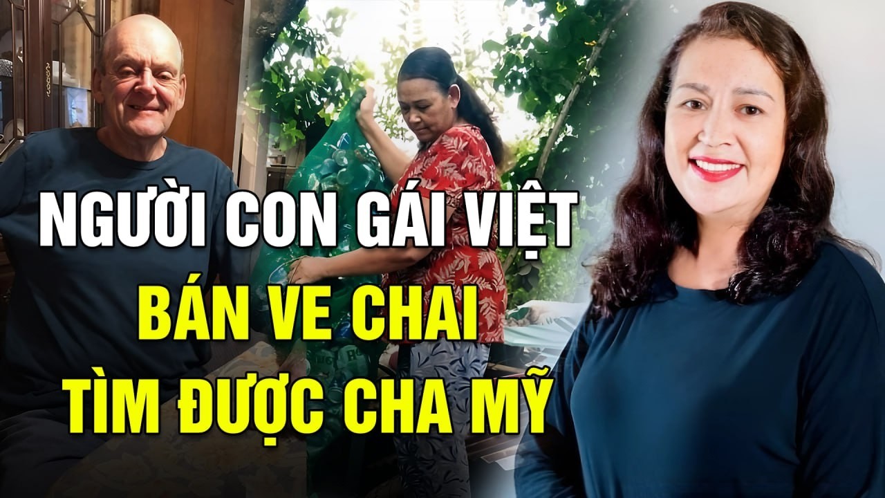 Cựu binh Mỹ bất ngờ đoàn tụ con gái ở Việt Nam; Cụ bà Việt tìm được con trai Mỹ là doanh nhân