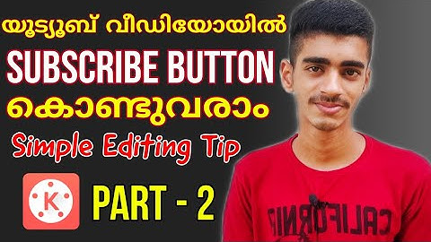 How To Add Animated Subscribe Button On Youtube Videos In 2020 Malayalam |
