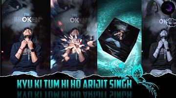 TUM HIHO || ARIJIT SINGH SAD SONG XML FILE VIDEO EDIT BY RD RAMESH EDITING 🔖