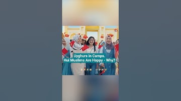 Uyghurs in Camps. Hui Muslims are Happy—Why?