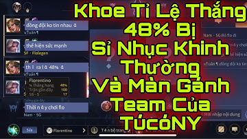 Khoe Tỉ Lệ Thắng 48% Bị Cả Team Coi Thường Không Tin Tưởng Và Màn Thể Hiện Gánh Team Bất Chấp