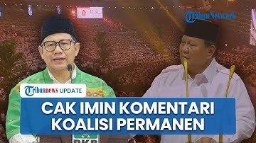 Respons Cak Imin Buntut Wacana Prabowo Ajak KIM Plus Berkoalisi Permanen & Nyapres Lagi