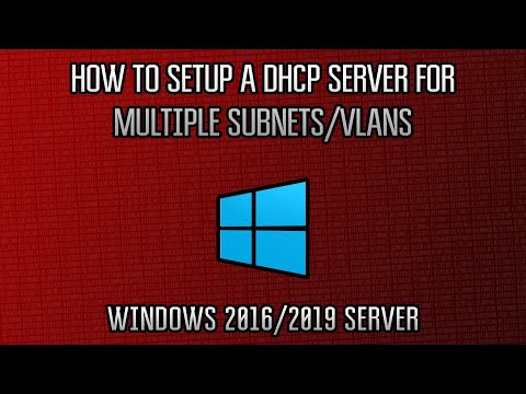 Windows Server : How to Setup a DHCP Server for Multiple Subnets/VLANs