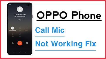 OPPO Phone Call Mic Not Working Problem Solve
