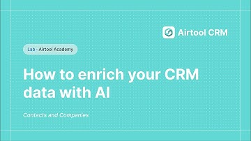 Airtool CRM | How to enrich your CRM data using AI