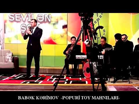 BABEK KERİMOV  -POPURİ TOY MAHNİLARİ-