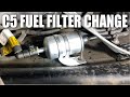 C5 Fuel Filter Change