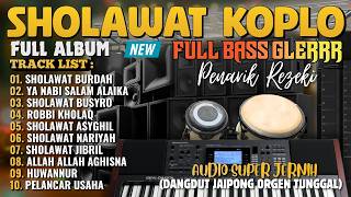 DANGDUT KOPLO KENDANG JAIPONG SHOLAWAT MERDU 2026 | BASS ADEM SHOLAWAT PENARIK REZEKI VIRAL MUSTAJAB