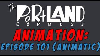 The Portland Express E101 Animatic clip