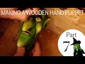 Making A Wooden Hand Puppet - Part 7