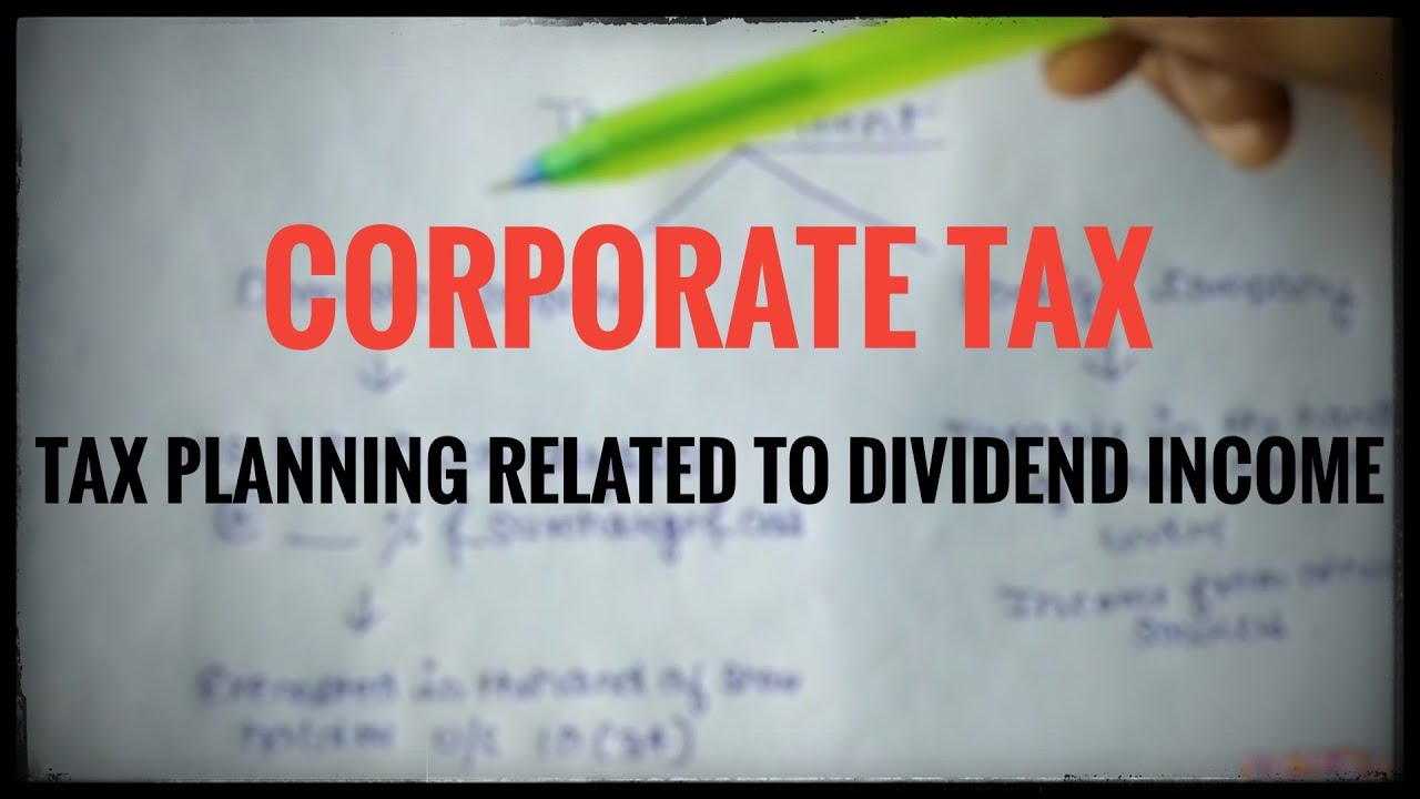 Tax Planning relating to Dividend Income| Dividend Policy| Corporate Tax| COMMICON