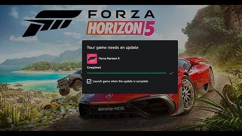 FORZA HORIZON 5 - Your Game Needs An Update - Error & How To Launch The Game