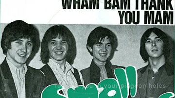Small Faces: Wham Bam, Thank You Mam - Alt. Mix