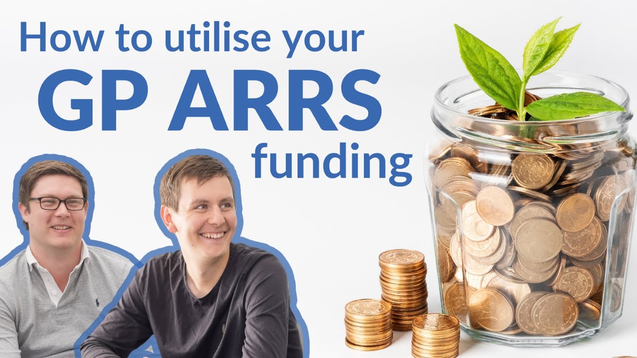 How to utilise your GP ARRS funding - Primary Care information for PCNs