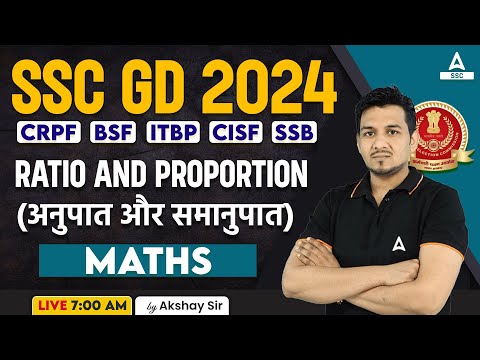 SSC GD 2024 | SSC GD Math Class by Akshay Sir | SSC GD Maths Ratio and Proportion अनुपात और समानुपात