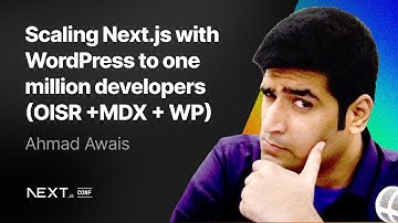 Ahmad Awais: Scaling Next.js with WordPress to one million developers
