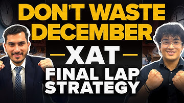 How to Crack XAT 2026 in Last Few Days? The Ultimate "Final Lap" Strategy (99%ile Roadmap)