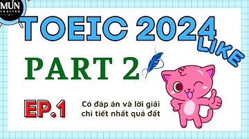Listening Test 1 Part 2 | Luyện nghe tiếng anh Toeic Test 2024