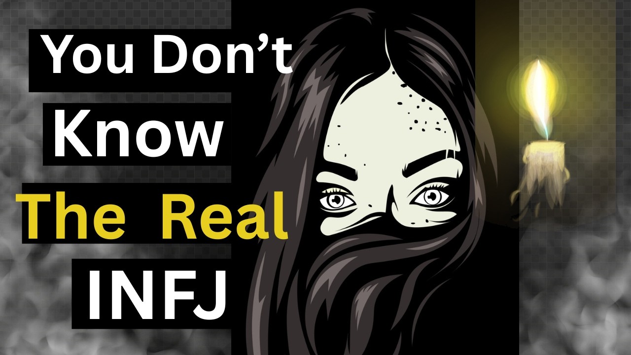 Why INFJs Are Masters in Masking (The Dark Side of the INFJ Mind) - YouTube