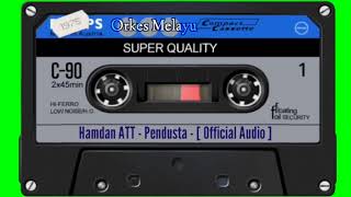 Hamdan ATT - Pendusta - Official Video Musik ]