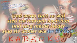 DJ ÖTZI   - WENN GOTT SO WILL (XTREME SOUND REMIX) Instrumental und Karaoke