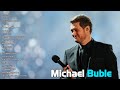 Best Songs Of Michael Buble - Michael Buble Greatest Hits Full Album 2022