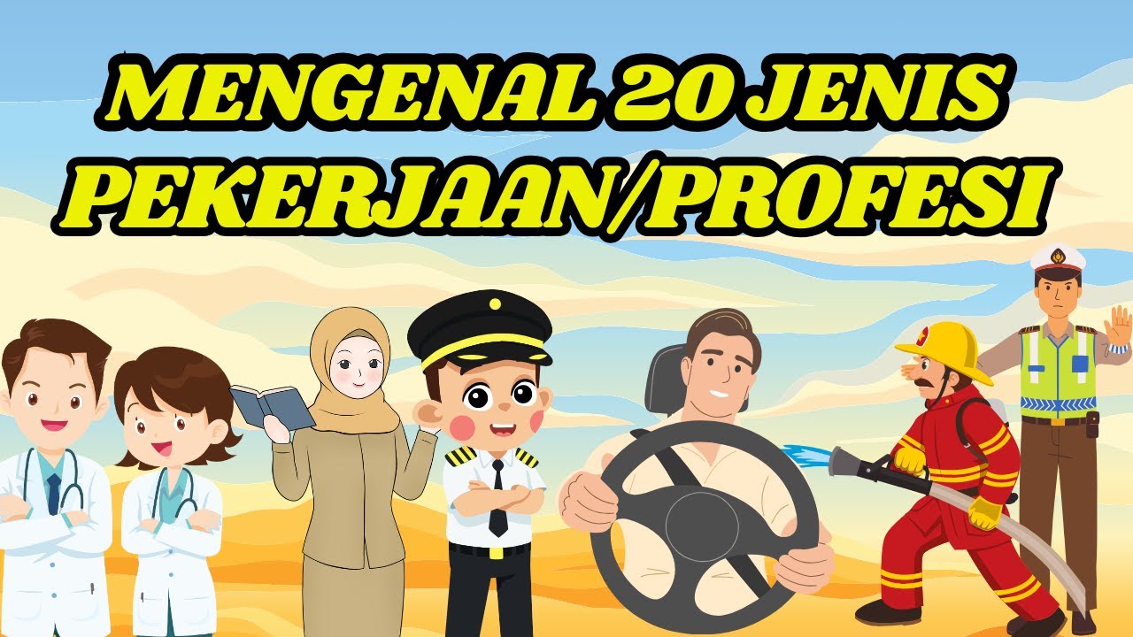 BELAJAR MENGENAL 20 JENIS PEKERJAAN | MENGENAL PEKERJAAN UNTUK ANAK PAUD/TK