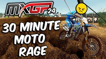 MXGP 24 - 30 Minute Moto Rage (Terrain Deformation Test)