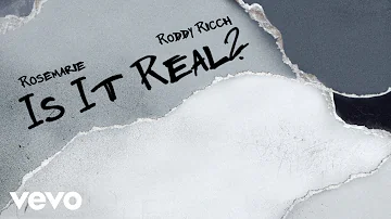 Rosemarie, Roddy Ricch - Is It Real? (Lyric Video)